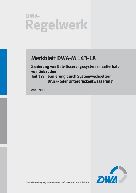 Sanierung von Entwässerungssystemen durch Systemwechsel zur Druck- oder Unterdruckentwässerung