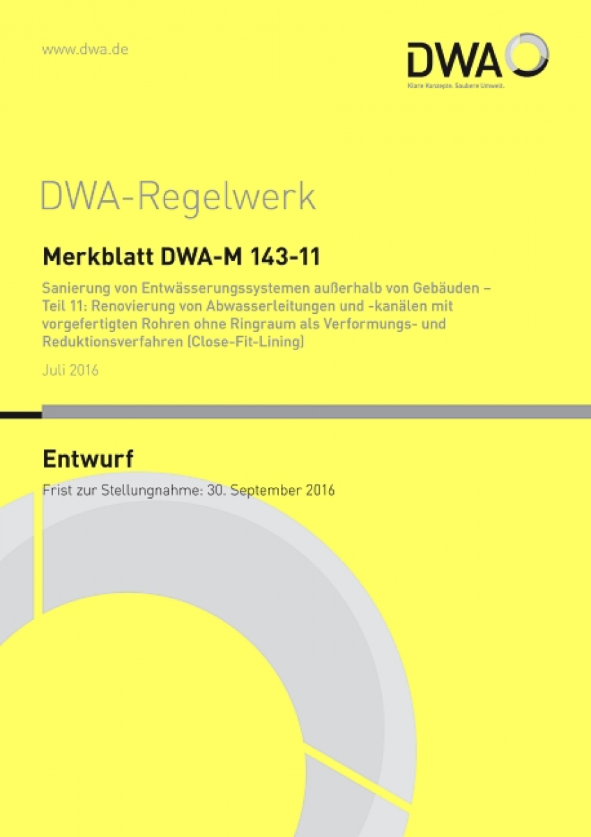 Sanierung von Entwässerungssystemen außerhalb von Gebäuden – Teil 11: Renovierung von Abwasserleitungen und -kanälen mit vorgefertigten Rohren ohne Ringraum als Verformungs- und Reduktionsverfahren (Close-Fit-Lining)